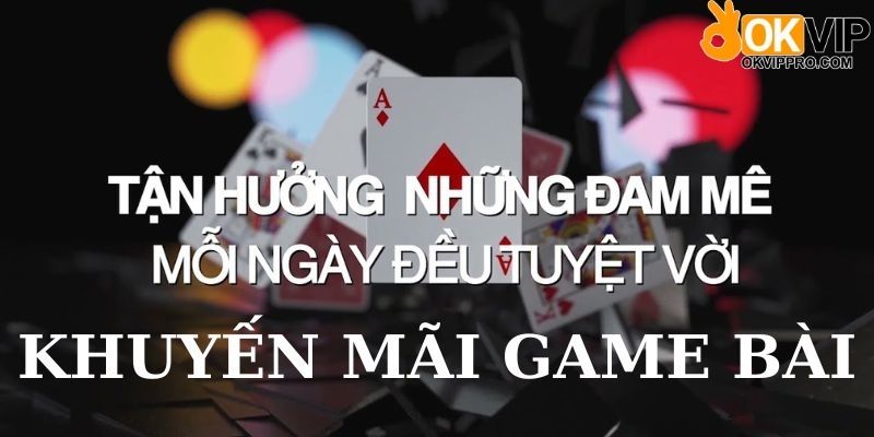 Khuyến mãi game bài là gì?